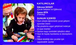 OYUNLA ÖĞRENMENİN ÖNEMİ ANLATILACAK