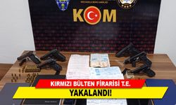 KIRMIZI BÜLTEN FİRARİSİ YAKALANDI