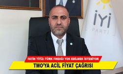 FATİH TİTİZ: TÜRK FINDIĞI YOK EDİLMEK İSTENİYOR; TMO’YA ACİL FİYAT ÇAĞRISI