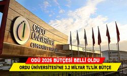 ODÜ 2026 BÜTÇESİ BELLİ OLDU
