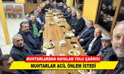 MUHTARLAR ACİL ÖNLEM İSTEDİ