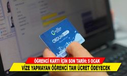 ÖĞRENCİ KARTI İÇİN SON TARİH: 5 OCAK
