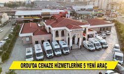 ORDU’DA CENAZE HİZMETLERİNE 5 YENİ ARAÇ