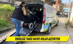 ENGELSİZ TAKSİ HAYATI KOLAYLAŞTIRIYOR