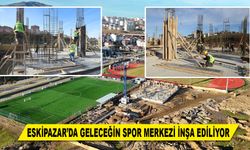 ESKİPAZAR'DA GELECEĞİN SPOR MERKEZİ İNŞA EDİLİYOR