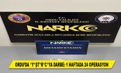 ORDU’DA *Y*ŞT*R*C*YA DARBE: 1 HAFTADA 24 OPERASYON