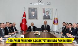 ORDU’NUN EN BÜYÜK SAĞLIK YATIRIMINDA SON DURUM