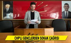 CHP’Lİ GENÇLERDEN SOKAK ÇAĞRISI