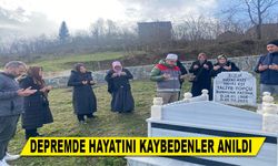 DEPREMDE HAYATINI KAYBEDENLER ANILDI