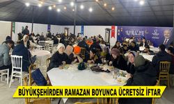 BÜYÜKŞEHİRDEN RAMAZAN BOYUNCA ÜCRETSİZ İFTAR