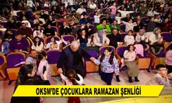 OKSM’DE ÇOCUKLARA RAMAZAN ŞENLİĞİ