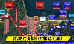 ÇEVRE YOLU İÇİN KRİTİK AÇIKLAMA