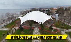 ETKİNLİK VE FUAR ALANINDA SONA GELİNDİ