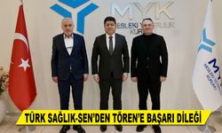 TÜRK SAĞLIK-SEN’DEN TÖREN’E BAŞARI DİLEĞİ