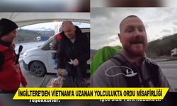 İNGİLTERE’DEN VİETNAM’A UZANAN YOLCULUKTA ORDU MİSAFİRLİĞİ