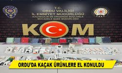 ORDU’DA KAÇAK ÜRÜNLERE EL KONULDU