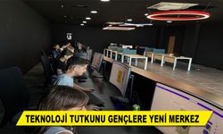 TEKNOLOJİ TUTKUNU GENÇLERE YENİ MERKEZ