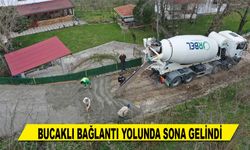 BUCAKLI BAĞLANTI YOLUNDA SONA GELİNDİ