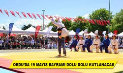 ORDU’DA 19 MAYIS BAYRAMI DOLU DOLU KUTLANACAK