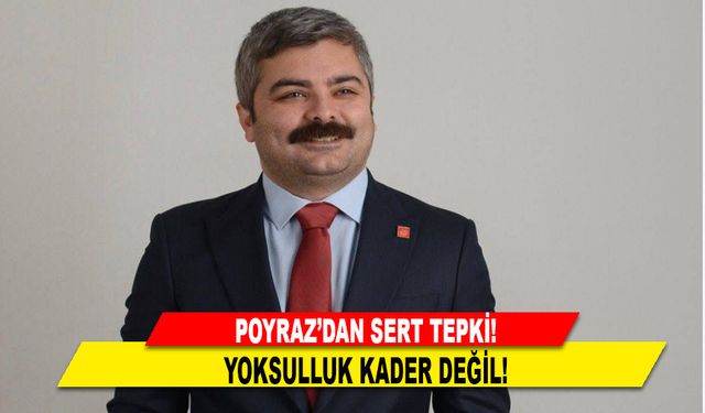 POYRAZ'DAN SERT TEPKİ