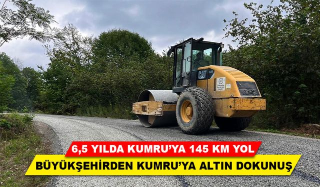 BÜYÜKŞEHİRDEN KUMRU’YA ALTIN DOKUNUŞ