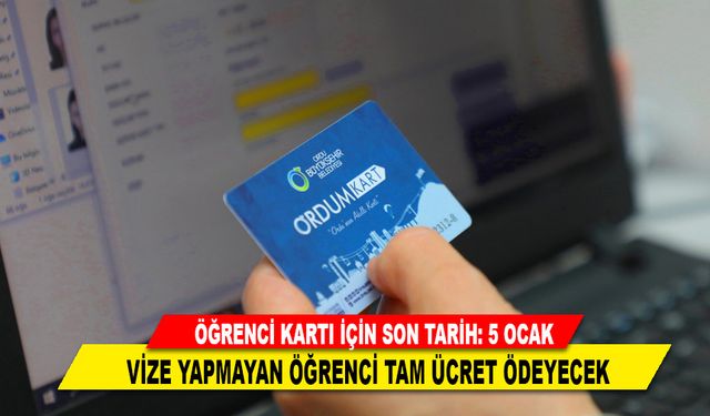 ÖĞRENCİ KARTI İÇİN SON TARİH: 5 OCAK