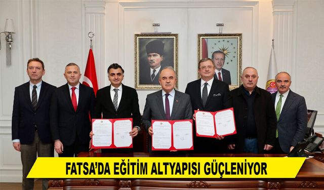 FATSA'DA EĞİTİM ALTYAPISI GÜÇLENİYOR
