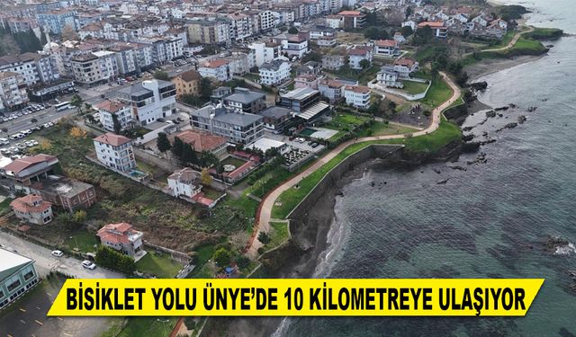 BİSİKLET YOLU ÜNYE’DE 10 KİLOMETREYE ULAŞIYOR
