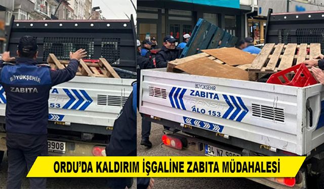 ORDU'DA KALDIRIM İŞGALİNE ZABITA MÜDAHALESİ