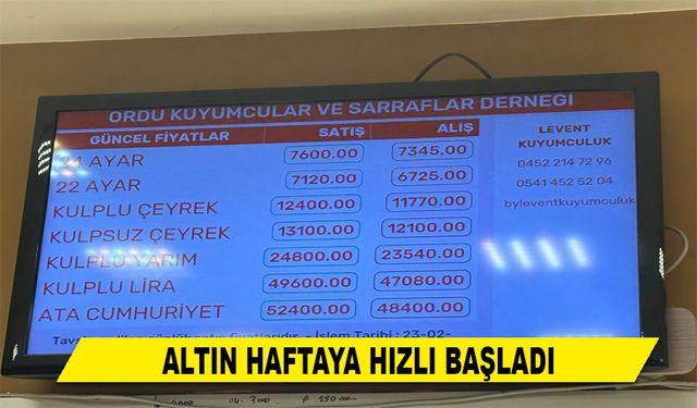ALTIN HAFTAYA HIZLI BAŞLADI