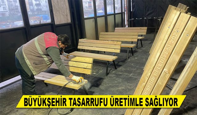BÜYÜKŞEHİR TASARRUFU ÜRETİMLE SAĞLIYOR