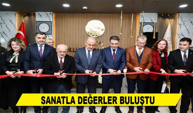 SANATLA DEĞERLER BULUŞTU