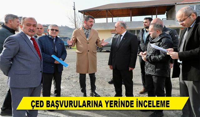 ÇED BAŞVURULARINA YERİNDE İNCELEME