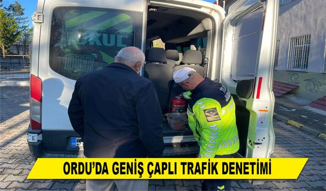 ORDU’DA GENİŞ ÇAPLI TRAFİK DENETİMİ