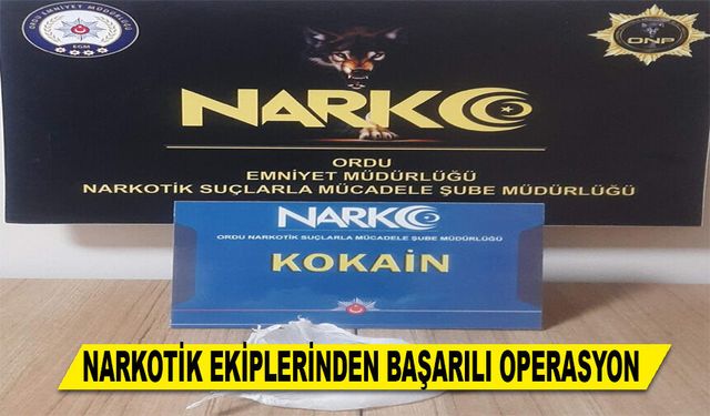 NARKOTİK EKİPLERİNDEN BAŞARILI OPERASYON