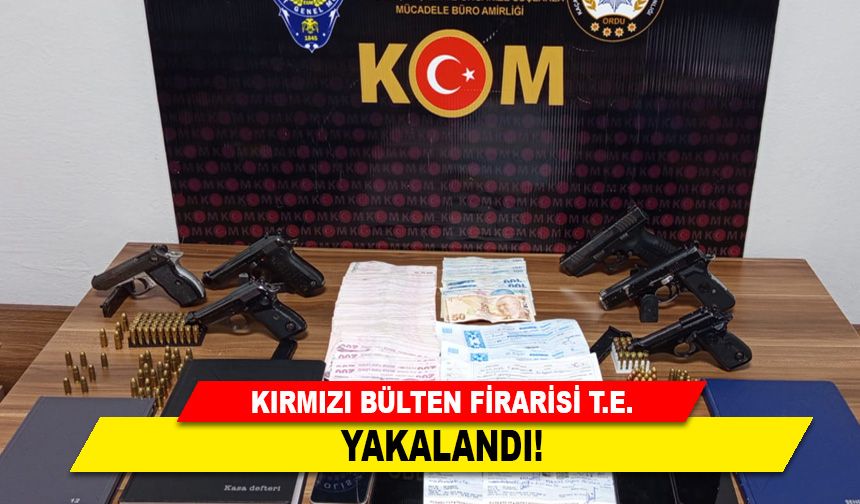KIRMIZI BÜLTEN FİRARİSİ YAKALANDI