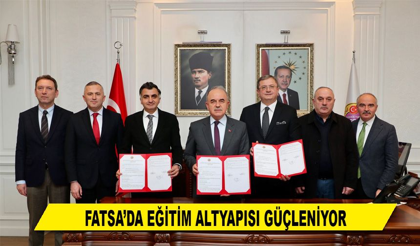 FATSA'DA EĞİTİM ALTYAPISI GÜÇLENİYOR