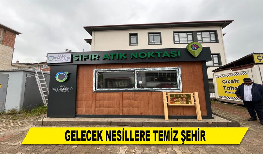 GELECEK NESİLLERE TEMİZ ŞEHİR