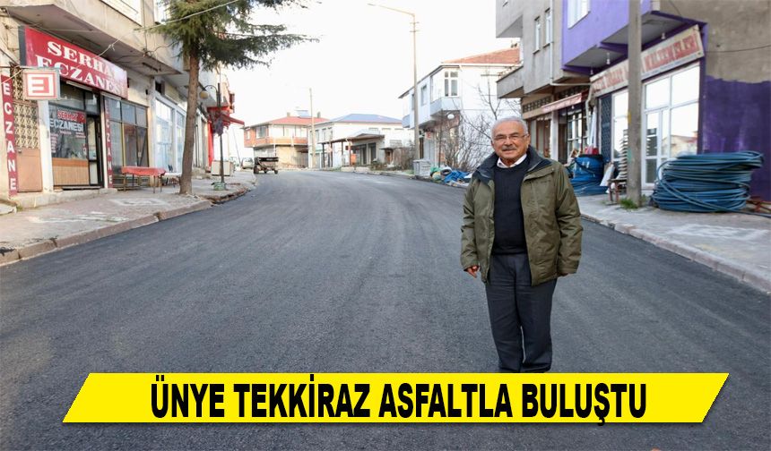 ÜNYE TEKKİRAZ ASFALTLA BULUŞTU