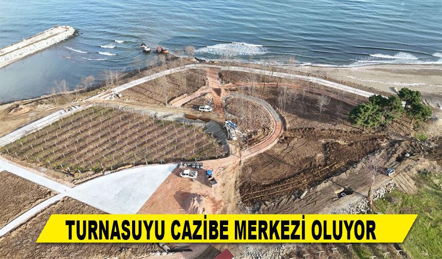 TURNASUYU CAZİBE MERKEZİ OLUYOR