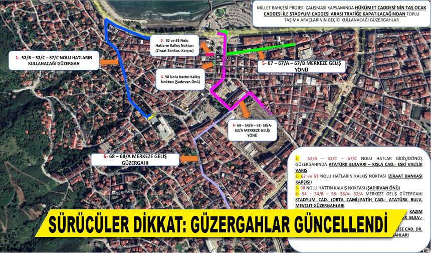 SÜRÜCÜLER DİKKAT: GÜZERGAHLAR GÜNCELLENDİ