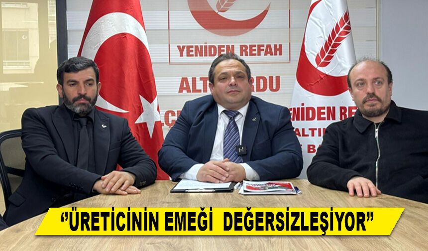 ‘’ÜRETİCİNİN EMEĞİ  DEĞERSİZLEŞİYOR’’