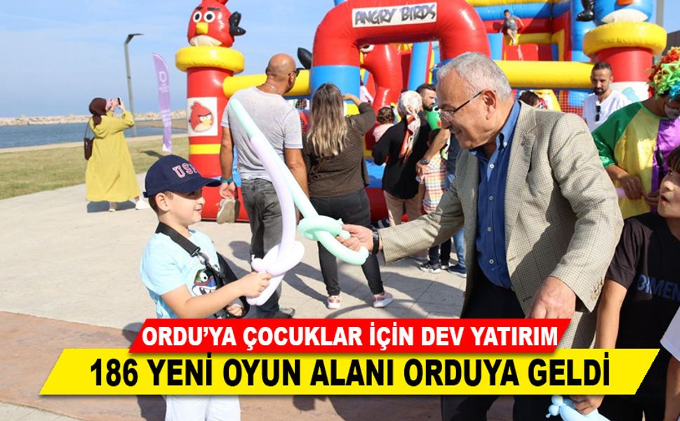 ORDU’YA ÇOCUKLAR İÇİN DEV YATIRIM
