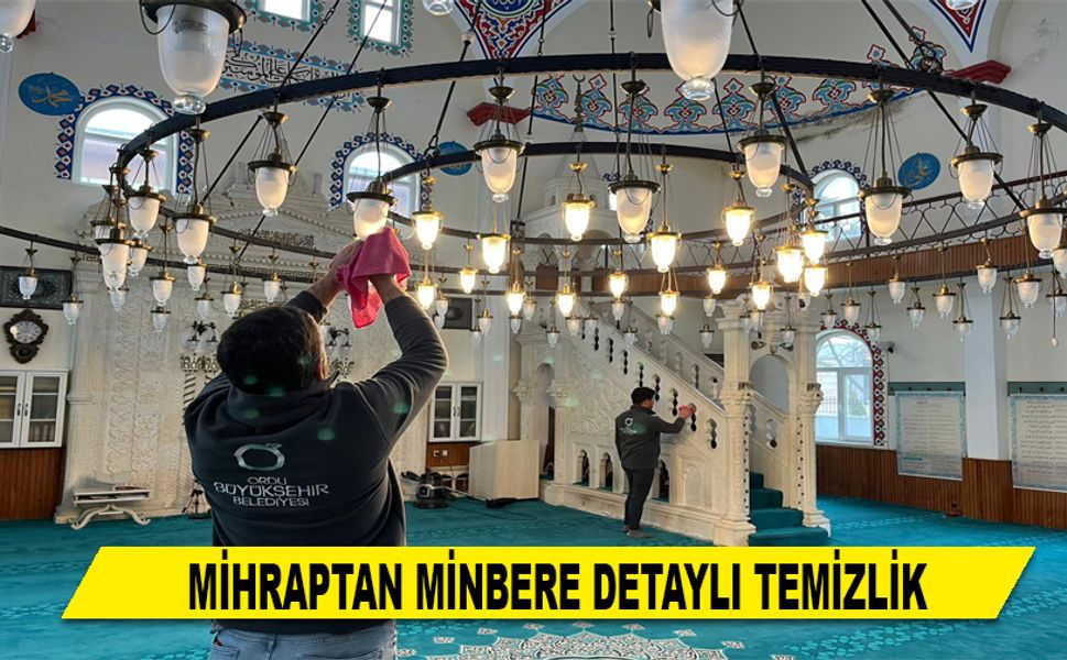 MİHRAPTAN MİNBERE DETAYLI TEMİZLİK