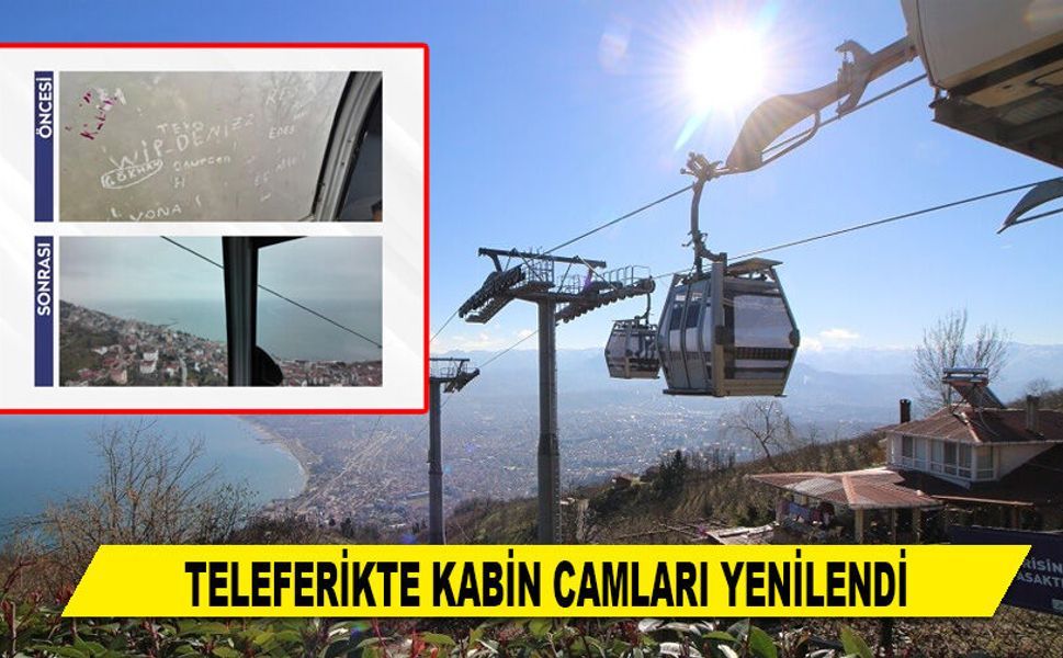 TELEFERİKTE KABİN CAMLARI YENİLENDİ