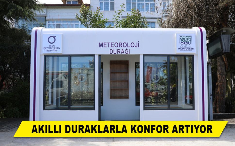AKILLI DURAKLARLA KONFOR ARTIYOR