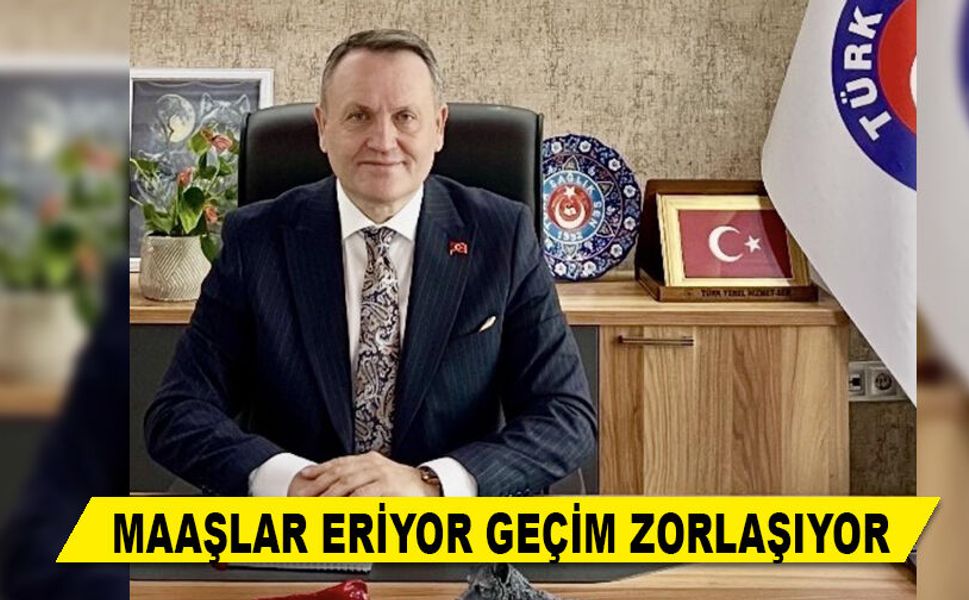 MAAŞLAR ERİYOR GEÇİM ZORLAŞIYOR