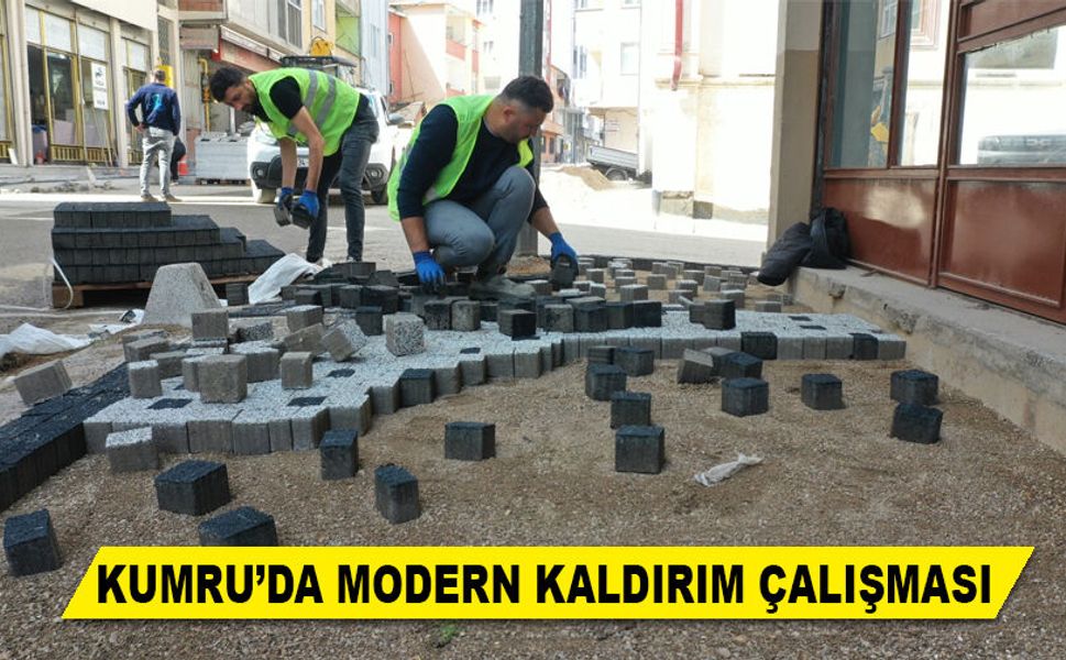 KUMRU’DA MODERN KALDIRIM ÇALIŞMASI