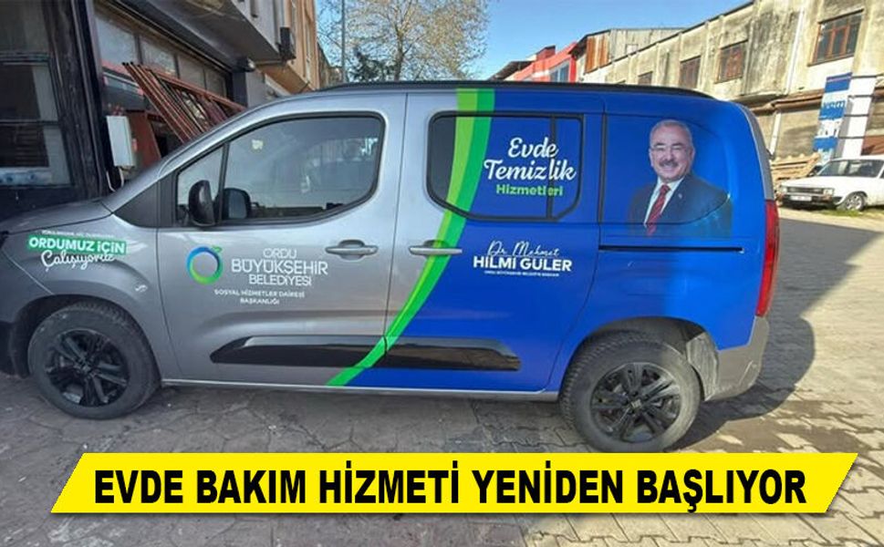 EVDE BAKIM HİZMETİ YENİDEN BAŞLIYOR